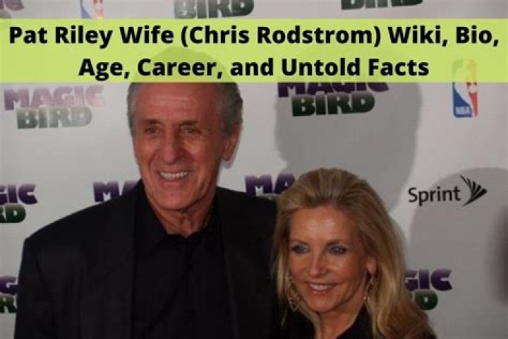 Chris Rodstrom Wiki-Bio: Facts about Pat Riley’s Wife.